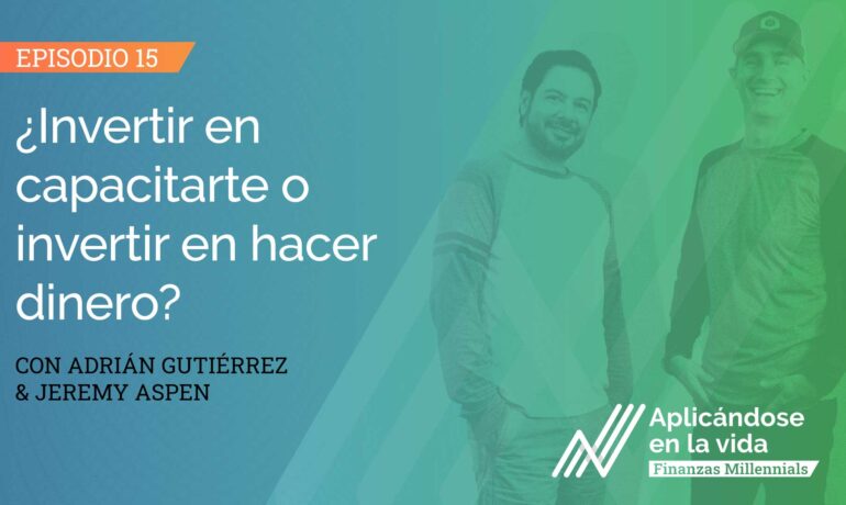 Aprende a invertir en ti mismo y haz crecer tu dinero de manera inteligente